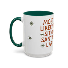 Load image into Gallery viewer, Festive Holiday Mug - "Most Likely to Sit on Santa's Lap"