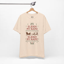Load image into Gallery viewer, Sleigh my Name, Sleigh my Name - Unisex Jersey Tee