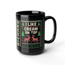 Load image into Gallery viewer, Personalized Name Festive Holiday Mug - "I Like Cream on Top"