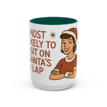 Load image into Gallery viewer, Festive Holiday Mug - &quot;Most Likely to Sit on Santa&#39;s Lap&quot;
